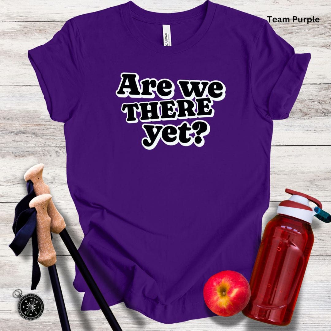 Are We There Yet Unisex Tee