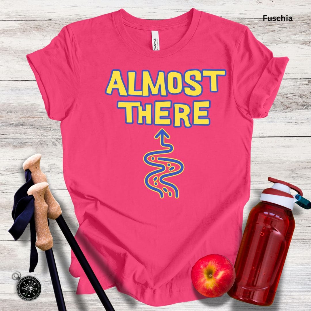 Almost There Unisex Tee