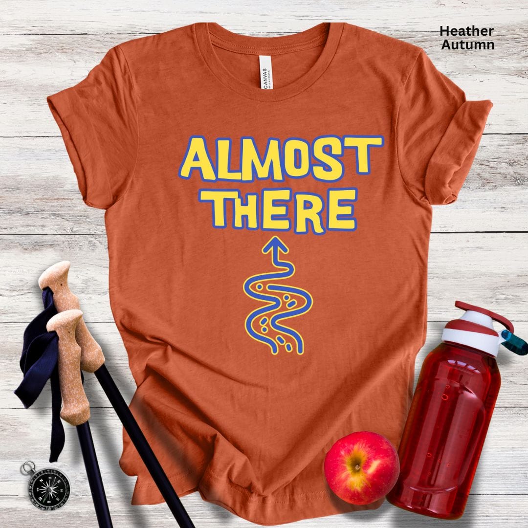 Almost There Unisex Tee