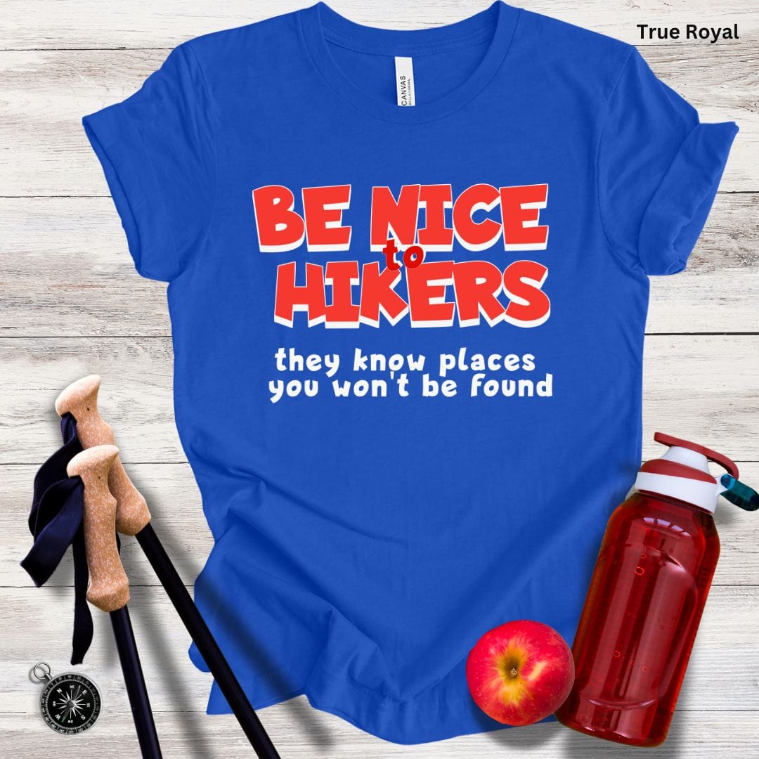 Be Nice to Hikers Unisex Tee