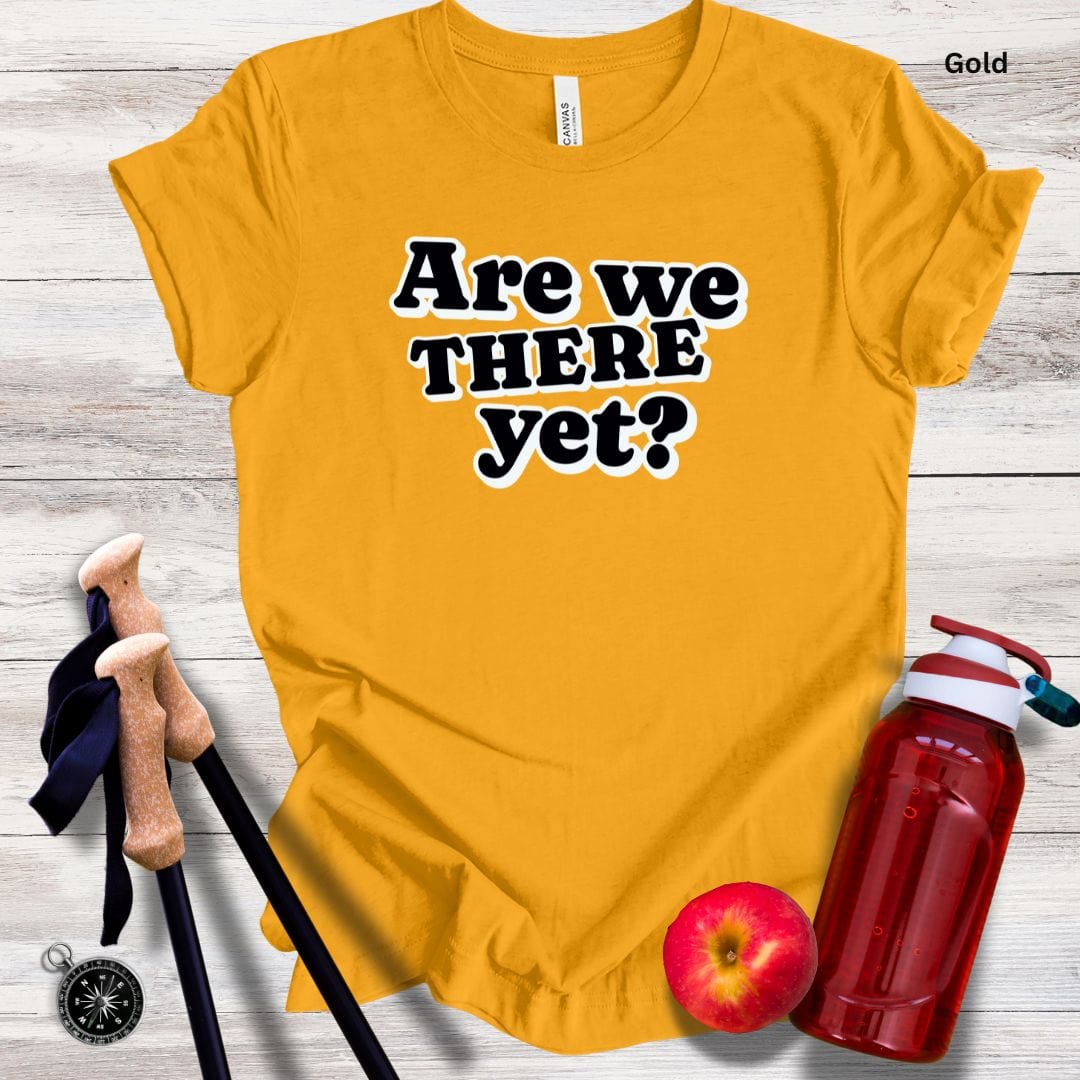 Are We There Yet Unisex Tee