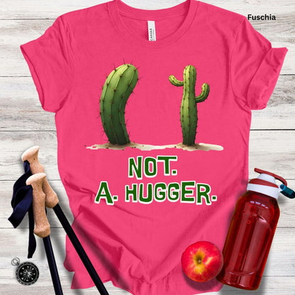 Not A Hugger Unisex Tee