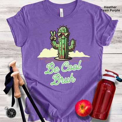 Be Cool  Unisex Tee