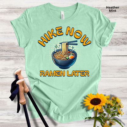 Hike Now Ramen Later Unisex Tee